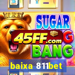 baixa 811bet